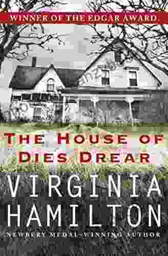 The House Of Dies Drear (Dies Drear Chronicles 1)