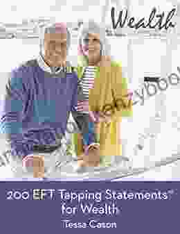 200 EFT Tapping Statements For Wealth