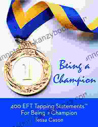 400 EFT Tapping Statements for Being a Champion