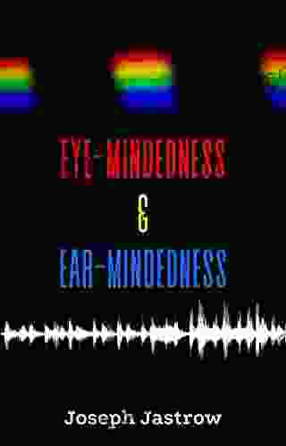 Eye Mindedness And Ear Mindedness Nancy Judy