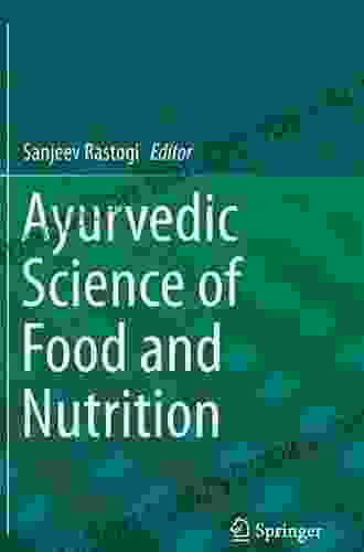 Ayurvedic Science Of Food And Nutrition