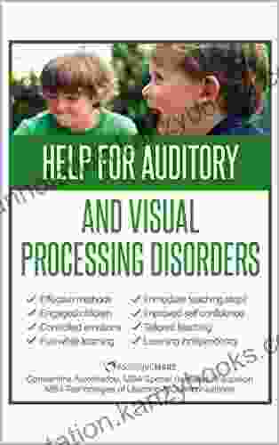 Help For Auditory And Visual Processing Disorders: Strategies For Parents And Teachers