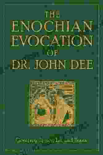 The Enochian Evocation of Dr John Dee