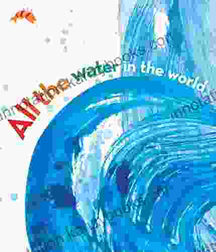 All The Water In The World