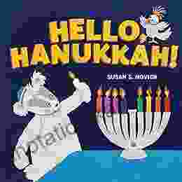 Hello Hanukkah Susan S Novich