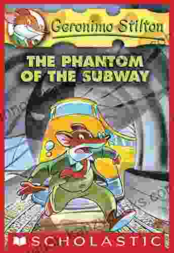 The Phantom Of The Subway (Geronimo Stilton #13)