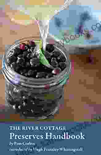 The River Cottage Preserves Handbook: A Cookbook (River Cottage Handbooks)