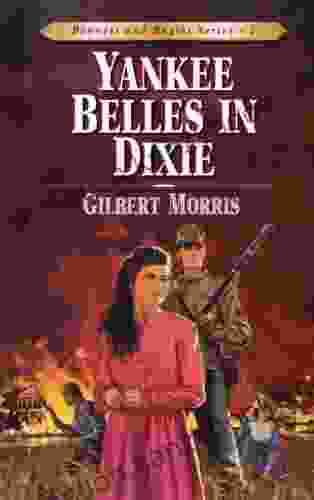 Yankee Belles In Dixie (Bonnets And Bugles 2)