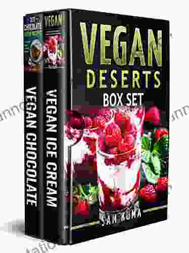 Vegan Deserts Box Set (Vegan Cookbook Of Recipes That Are Low Carb Dairy Free Slow Cooker High Protein Crockpot And Cast Iron Vegan Bodybuilding 1)